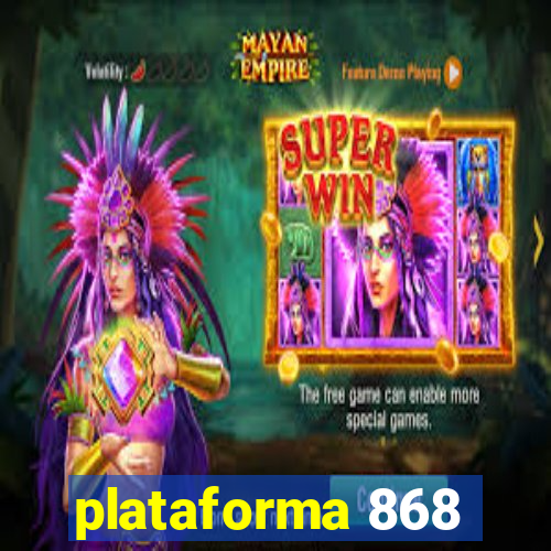 plataforma 868
